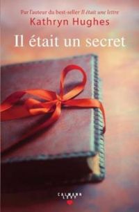 Kathryn Hughes - Il était un secret