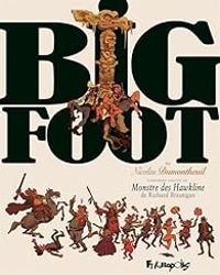 Couverture du livre Big Foot - Intégrale - Nicolas Dumontheuil