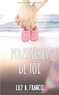 Couverture du livre Poussières de toi - Lily B Francis