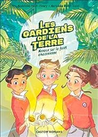 Couverture du livre Les gardiens de la Terre  - Madeleine Feret Fleury - Marushka Hullot Guiot