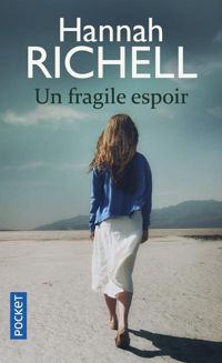 Couverture du livre Un fragile espoir - Hannah Richell