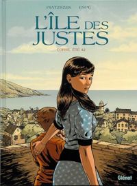 Stéphane Piatzszek - Espé(Dessins) - L'Île des Justes: Corse, été 42