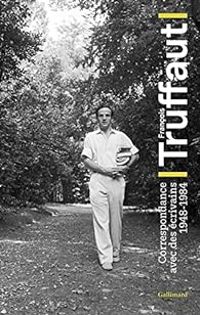 Couverture du livre Correspondance avec des écrivains - Francois Truffaut