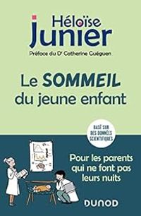 Couverture du livre Le sommeil du jeune enfant - Heloise Junier