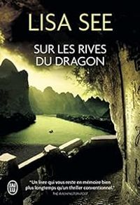 Lisa See - Sur les rives du dragon