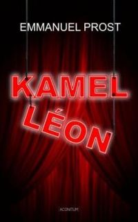 Emmanuel Prost - Kamel Léon