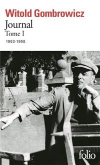 Witold Gombrowicz - Journal, tome 1 (1953-1958)