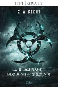 Z A Recht - Le Virus Morningstar : Intégrale