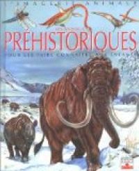 Agnes Vandewiele - Emilie Beaumont - Betti Ferrero - Les animaux préhistoriques