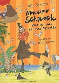 Andy Stanton - Monsieur Schnock veut la peau de l'ours Menotte