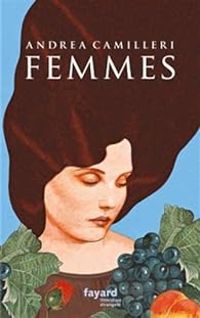 Couverture du livre Femmes - Andrea Camilleri