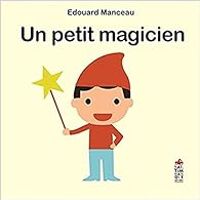 Edouard Manceau - Un petit magicien