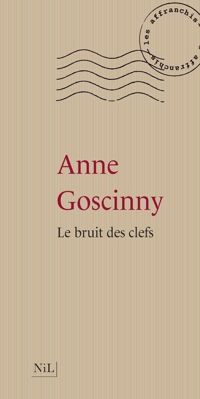 Anne Goscinny - Le bruit des clefs