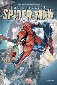 Couverture du livre Superior Spider-Man : Prélude - Dan Slott