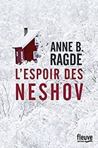 Anne B Ragde - L'espoir des Neshov