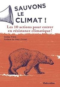 Couverture du livre Sauvons le climat ! - Jean Jouzel - Gildas Veret