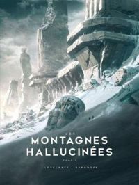 Couverture du livre Les montagnes hallucinées, tome 1  - Howard Phillips Lovecraft