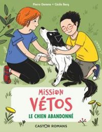 Pierre Gemme - Mission vétos : Le chien abandonné