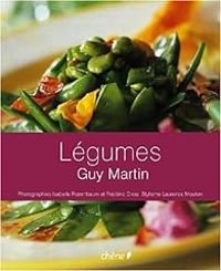 Guy Martin - Laurence Mouton - Légumes