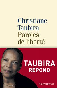 Christiane Taubira - Paroles de liberté