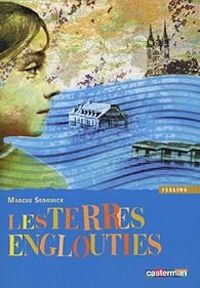 Marcus Sedgwick - Les Terres englouties