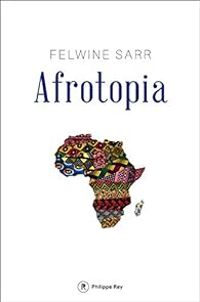 Couverture du livre Afrotopia - Felwine Sarr