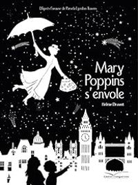 Helene Druvert - Un petit tour avec Mary Poppins