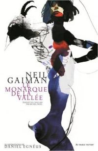 Neil Gaiman - Le monarque de la vallée