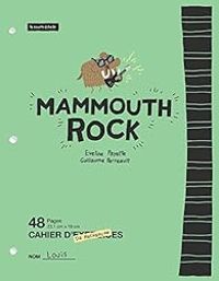 Couverture du livre Mammouth rock - Guillaume Perreault - Eveline Payette