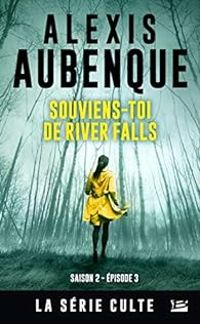 Alexis Aubenque - Souviens-toi de River Falls