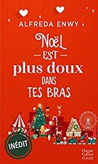 Alfreda Enwy - Noël est plus doux dans tes bras