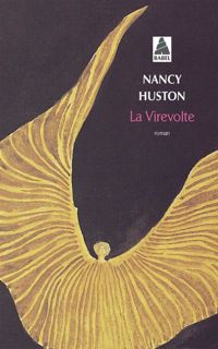 Nancy Huston - Virevolte La Bab N.212