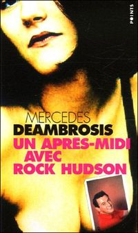 Mercedes Deambrosis - Un après-midi avec Rock Hudson