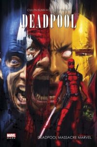 Cullen Bunn - Dalibor Talajic - Deadpool Massacre Marvel