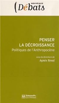 Couverture du livre Penser la décroissance - Agnes Sinai