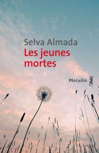 Selva Almada - Les Jeunes Mortes