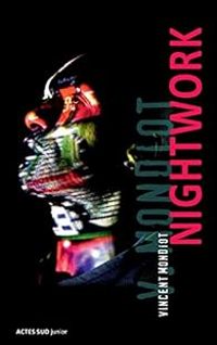 Vincent Mondiot - Nightwork