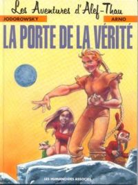 Couverture du livre La porte de la vérité - Alejandro Jodorowsky - Arno 