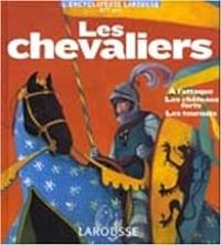 Anne Marie Lelorrain - Rebecca Dautremer - Les chevaliers