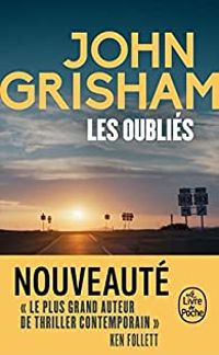 John Grisham - Les oubliés