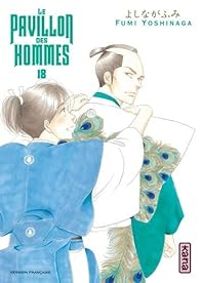 Fumi Yoshinaga - Le pavillon des hommes