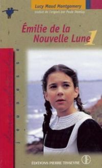 Lucy Maud Montgomery - Emilie de la Nouvelle Lune