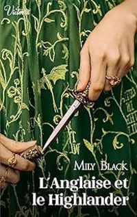 Mily Black - L'Anglaise et le Highlander