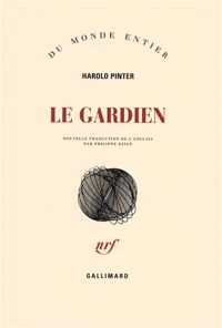 Harold Pinter - Le Gardien