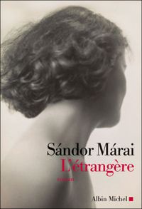 Sándor Márai - L'Etrangère