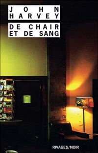 Couverture du livre De chair et de sang - John Harvey