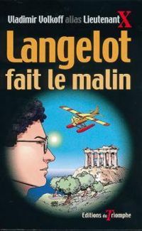 Vladimir Volkoff - Langelot fait le malin