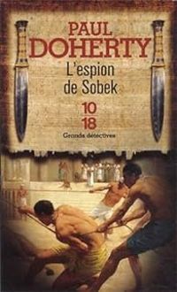 Paul C Doherty - L'espion de Sobek