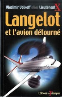 Vladimir Volkoff - Langelot et l'avion détourné