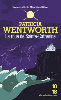 Patricia Wentworth - La roue de Sainte-Catherine